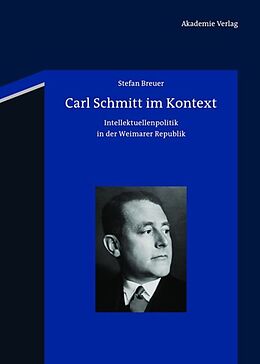 Fester Einband Carl Schmitt im Kontext von Stefan Breuer