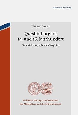 Fester Einband Quedlinburg im 14. und 16. Jahrhundert von Thomas Wozniak