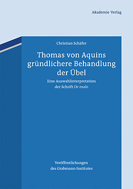 Fester Einband Thomas von Aquins gründlichere Behandlung der Übel von Christian Schäfer