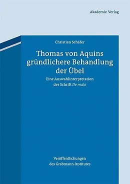 E-Book (pdf) Thomas von Aquins gründlichere Behandlung der Übel von Christian Schäfer