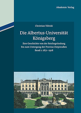 E-Book (pdf) Die Albertus-Universität Königsberg von Christian Tilitzki