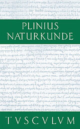 E-Book (pdf) Cajus Plinius Secundus d. Ä.: Naturkunde / Naturalis historia libri XXXVII / Naturkunde: Anthropologie von Cajus Plinius Secundus d. Ä.