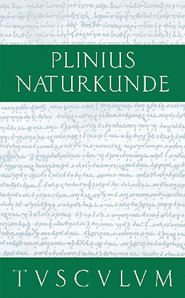 E-Book (pdf) Cajus Plinius Secundus d. Ä.: Naturkunde / Naturalis historia libri XXXVII / Die Steine von Cajus Plinius Secundus d. Ä.