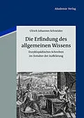 PDF Die Erfindung des allgemeinen Wissens von Ulrich Johannes Schneider