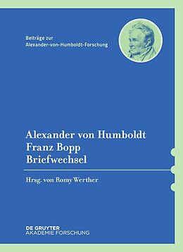 Fester Einband Briefwechsel von Alexander Von Humboldt, Franz Bopp