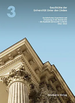 E-Book (pdf) Geschichte der Universität Unter den Linden 1810-2010 von Konrad Jarausch, Matthias Middell, Annette Vogt