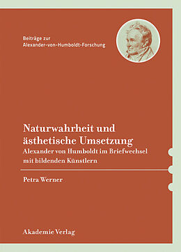 Fester Einband Naturwahrheit und ästhetische Umsetzung von Petra Werner