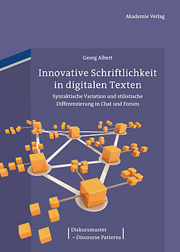 E-Book (pdf) Innovative Schriftlichkeit in digitalen Texten von Georg Albert