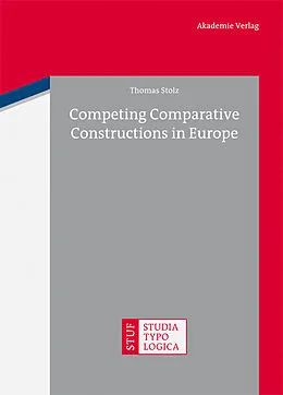 E-Book (pdf) Competing Comparative Constructions in Europe von Thomas Stolz