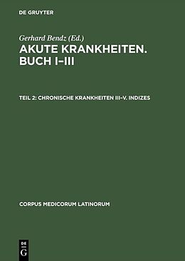 E-Book (pdf) Akute Krankheiten. Buch IIII / Chronische Krankheiten IIIV. Indizes von 