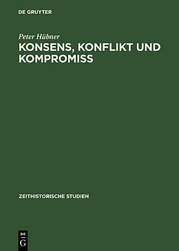 E-Book (pdf) Konsens, Konflikt und Kompromiss von Peter Hübner