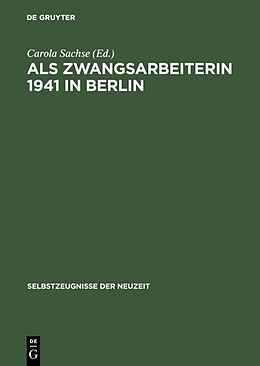 E-Book (pdf) Als Zwangsarbeiterin 1941 in Berlin von 