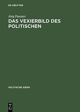 E-Book (pdf) Das Vexierbild des Politischen von Jörg Pannier