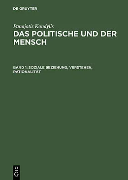 PDF Soziale Beziehung, Verstehen, Rationalität von Panajotis Kondylis