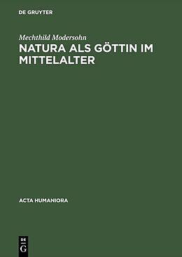 E-Book (pdf) Natura als Göttin im Mittelalter von Mechthild Modersohn