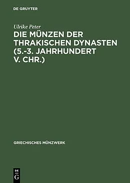 E-Book (pdf) Die Münzen der thrakischen Dynasten (5.-3. Jahrhundert v. Chr.) von Ulrike Peter