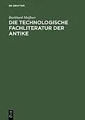 E-Book (pdf) Die technologische Fachliteratur der Antike von Burkhard Meißner