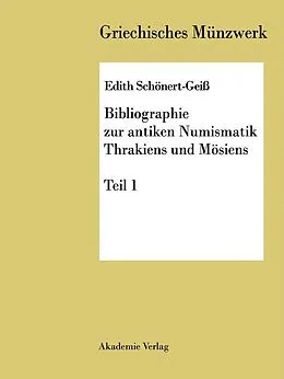 E-Book (pdf) Bibliographie zur antiken Numismatik Thrakiens und Moesiens von Edith Schönert Geiß