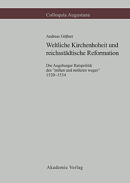 E-Book (pdf) Weltliche Kirchenhoheit und reichsstädtische Reformation von Andreas Gößner