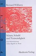 E-Book (pdf) Scham, Schuld und Notwendigkeit von Bernard Williams