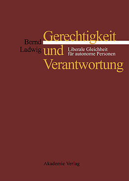 E-Book (pdf) Gerechtigkeit und Verantwortung von Bernd Ladwig