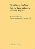 PDF Griechische Archaik: Interne Entwicklungen  Externe Impulse von 
