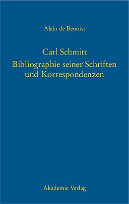 E-Book (pdf) Carl Schmitt  Bibliographie seiner Schriften und Korrespondenzen von 