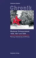 PDF Chronik der Moskauer Schauprozesse 1936, 1937 und 1938 von Wladislaw Hedeler