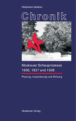 PDF Chronik der Moskauer Schauprozesse 1936, 1937 und 1938 von Wladislaw Hedeler
