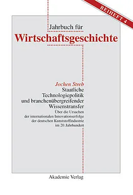 PDF Staatliche Technologiepolitik und branchenübergreifender Wissenstransfer von Jochen Streb