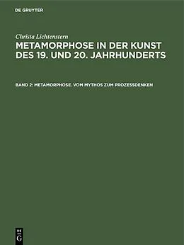 E-Book (pdf) Metamorphose. Vom Mythos zum Prozeßdenken von Christa Lichtenstern