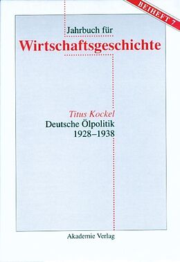 E-Book (pdf) Deutsche Ölpolitik 1928-1938 von Titus Kockel