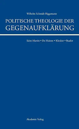 E-Book (pdf) Politische Theologie der Gegenaufklärung von Wilhelm Schmidt-Biggemann
