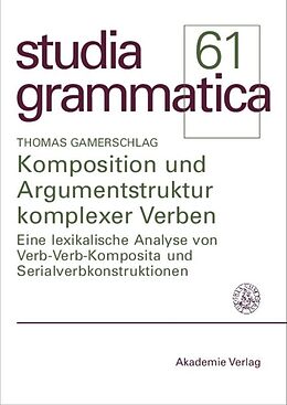 E-Book (pdf) Komposition und Argumentstruktur komplexer Verben von Thomas Gamerschlag