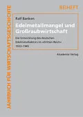E-Book (pdf) Edelmetallmangel und Großraubwirtschaft von Ralf Banken