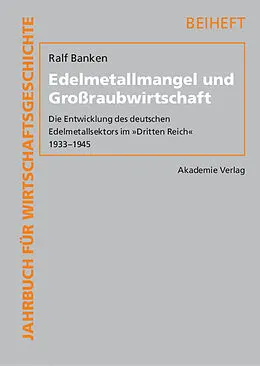 E-Book (pdf) Edelmetallmangel und Großraubwirtschaft von Ralf Banken