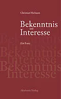 E-Book (pdf) Bekenntnis und Interesse von Christian Hiebaum