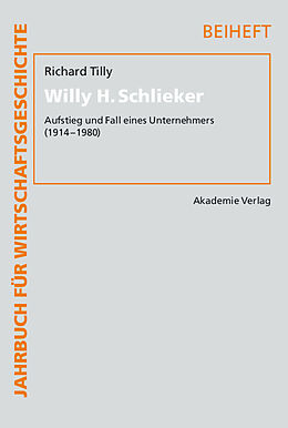 E-Book (pdf) Willy H. Schlieker von Richard H. Tilly