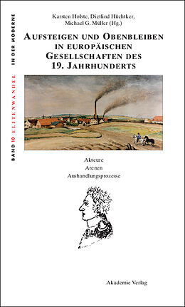 E-Book (pdf) Aufsteigen und Obenbleiben in europäischen Gesellschaften des 19. Jahrhunderts von 