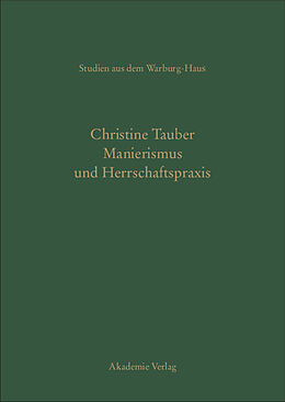 E-Book (pdf) Manierismus und Herrschaftspraxis von Christine Tauber
