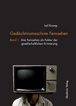 E-Book (pdf) Gedächtnismaschine Fernsehen von Leif Kramp
