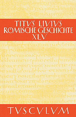 E-Book (pdf) Titus Livius: Römische Geschichte / Buch 45 von Livius