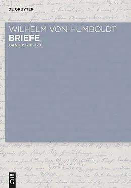 E-Book (epub) Briefe 1781 bis Juni 1791 von Wilhelm von Humboldt