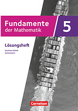 Kartonierter Einband Fundamente der Mathematik - Sachsen-Anhalt ab 2024 - 5. Schuljahr von 