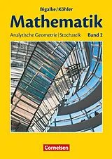Kartonierter Einband Bigalke/Köhler: Mathematik - Allgemeine Ausgabe - Band 2 von Norbert Köhler, Anton Bigalke, Gabriele Ledworuski