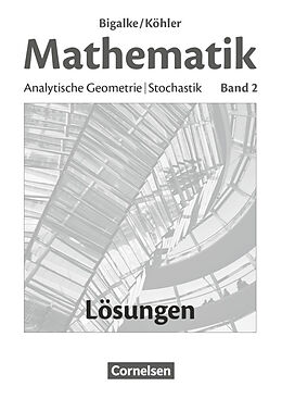 Kartonierter Einband Bigalke/Köhler: Mathematik - Allgemeine Ausgabe - Band 2 von Norbert Köhler, Anton Bigalke, Gabriele Ledworuski