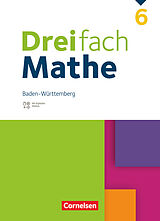 Fester Einband Dreifach Mathe - Baden-Württemberg - 6. Schuljahr von Ute Egan, Klaus Heckner, Annika Neugebauer