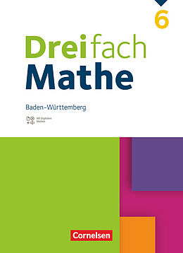 Fester Einband Dreifach Mathe - Baden-Württemberg - 6. Schuljahr von Ute Egan, Klaus Heckner, Annika Neugebauer