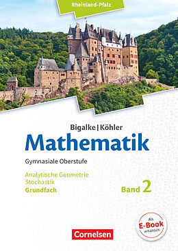 Fester Einband Bigalke/Köhler: Mathematik - Rheinland-Pfalz - Grundfach Band 2 von Horst Kuschnerow, Gabriele Ledworuski, Norbert Köhler