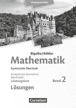Kartonierter Einband Bigalke/Köhler: Mathematik - Rheinland-Pfalz - Leistungsfach Band 2 von Horst Kuschnerow, Gabriele Ledworuski, Norbert Köhler